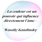 Citation inspirante de Wassily Kandinsky sur l’influence des couleurs sur l’âme