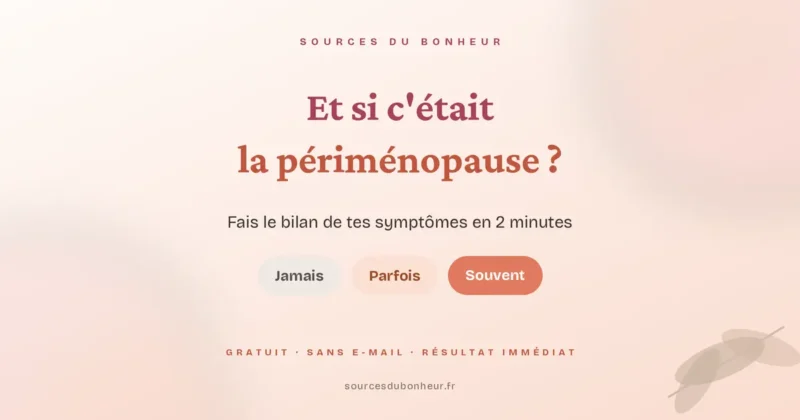 Bilan symptômes périménopause : quiz gratuit en 2 minutes, sans e-mail